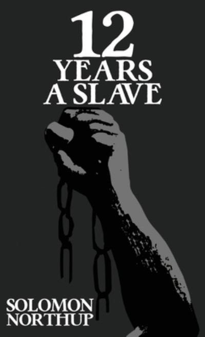 Cover for Solomon Northup · Twelve Years a Slave (Book) (2023)