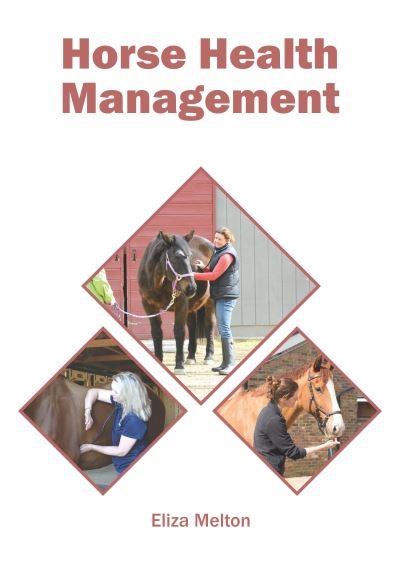 Cover for Eliza Melton · Horse Health Management (Gebundenes Buch) (2022)