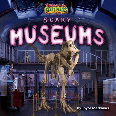 Cover for Joyce Markovics · Scary Museums (Hardcover Book) (2020)