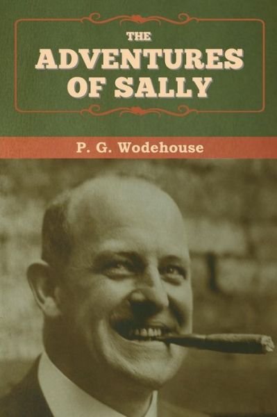 Cover for P G Wodehouse · The Adventures of Sally (Paperback Book) (2020)