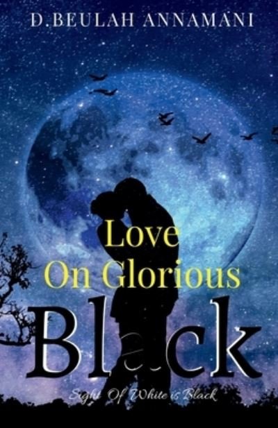 Cover for Beulah Annamani · Love On glorious Black (Paperback Bog) (2020)