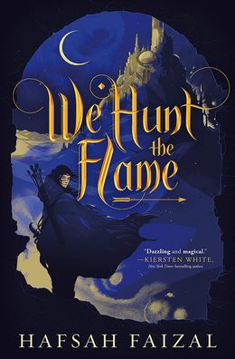 Cover for Hafsah Faizal · We Hunt the Flame (Hardcover Book) (2021)