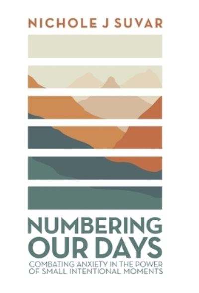 Cover for Nichole J. Suvar · Numbering Our Days (Book) (2022)