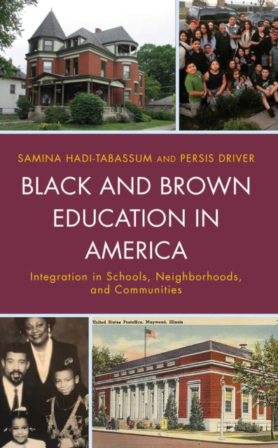 Cover for Samina Hadi-Tabassum · Black and Brown Education in America: Integration in Schools, Neighborhoods, and Communities - Culture, Humanity, and Urban Life (Hardcover Book) (2023)