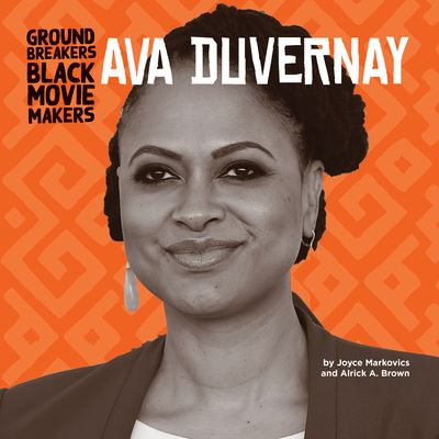 Ava Duvernay - Joyce Markovics - Books - Cherry Lake Publishing - 9781668919767 - 2023