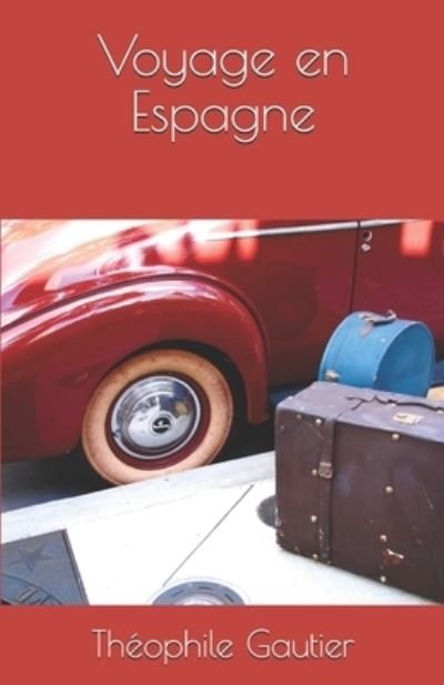 Cover for Theophile Gautier · Voyage en Espagne (Pocketbok) (2019)
