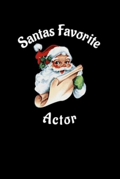 Cover for Sickofwork Designs · Santas Favorite Actor (Paperback Book) (2019)