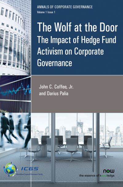 Cover for John C. Coffee Jr. · The Wolf at the Door: The Impact of Hedge Fund Activism on Corporate Governance - Annals of Corporate Governance (Paperback Book) (2016)