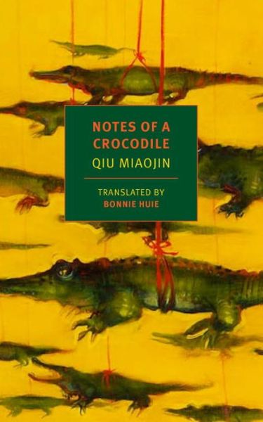 Cover for Bonnie Huie · Notes Of A Crocodile (Paperback Book) [Main edition] (2017)