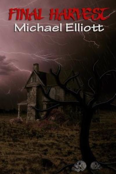 Cover for Michael Elliott · Final Harvest (Paperback Book) (2019)