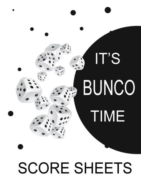 Cover for Ej Pepperstone · It's Bunco Time Score Sheets (Pocketbok) (2019)