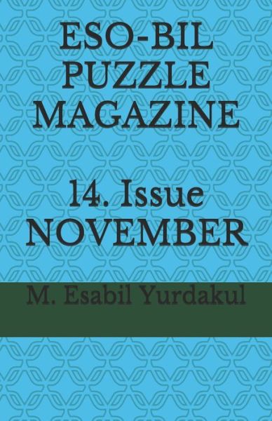 Cover for M Esabil Yurdakul · ESO-BIL PUZZLE MAGAZINE 14. Issue NOVEMBER 2019 (Paperback Book) (2019)