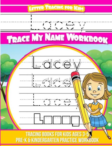 Cover for Yolie Davis · Lacey Letter Tracing for Kids Trace my Name Workbook (Paperback Book) (2019)