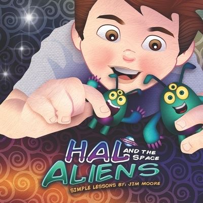 Cover for Jim Moore · Hal and the Space Aliens (Paperback Book) (2020)