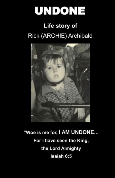 Cover for Rick (Archie) Archibald · Undone (Pocketbok) (2019)