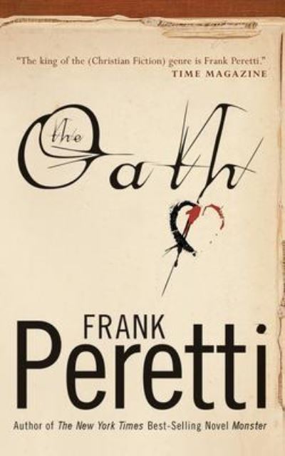 The Oath - Frank Peretti - Music - Thomas Nelson on Brilliance Audio - 9781713529767 - May 12, 2020