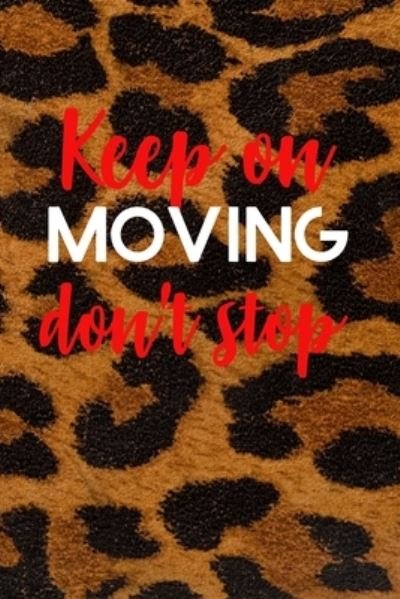 Cover for Chynine Richardson · Keep on Moving don't stop Planner (Paperback Book) (2020)