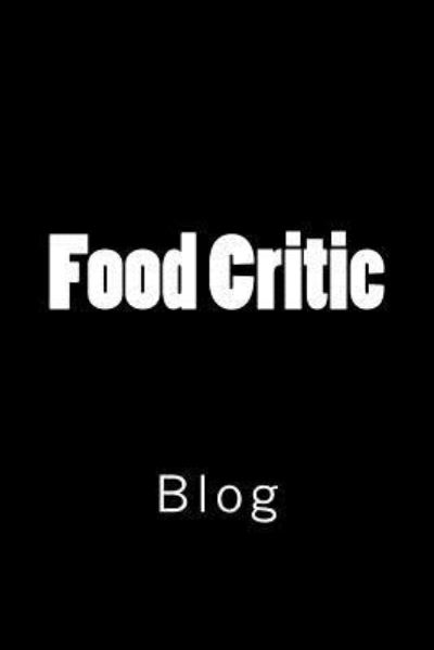 Cover for Wild Pages Press · Food Critic (Paperback Book) (2018)