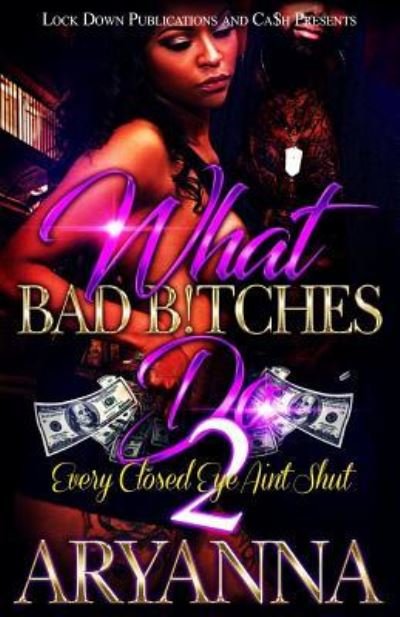 Cover for Aryanna · What Bad Bitches Do 2 (Pocketbok) (2018)