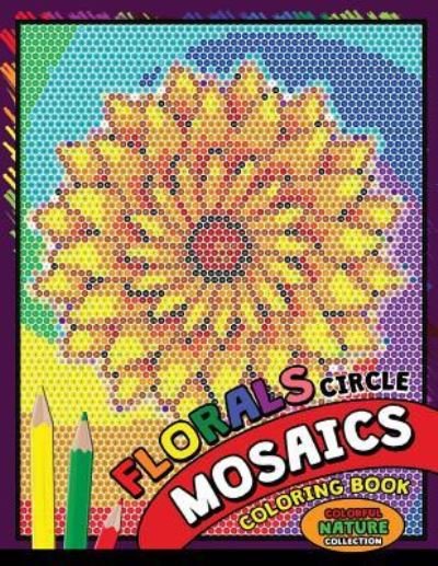 Cover for Kodomo Publishing · Flower Circle Mosaics Coloring Book (Paperback Book) (2018)