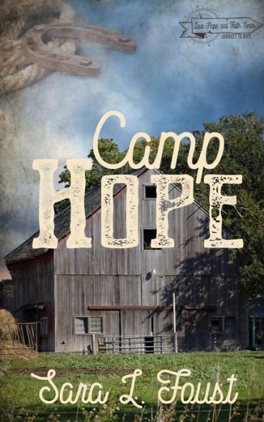 Cover for Sara L Foust · Camp Hope: Journey to Hope - Love, Hope, and Faith (Paperback Book) (2021)