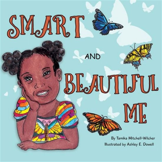 Cover for Tamika Mitchell-Wilcher · Smart and Beautiful Me (Paperback Book) (2021)
