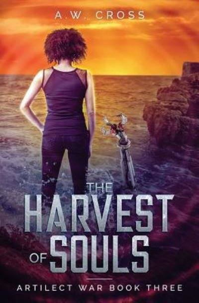 Cover for A W Cross · The Harvest of Souls: Artilect War Book Three - Artilect War (Pocketbok) (2018)