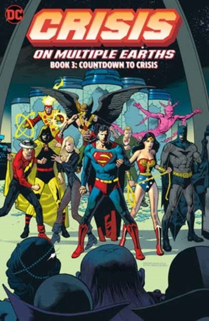 Crisis on Multiple Earths Book 3: Countdown to Crisis - Gerry Conway - Livros - DC Comics - 9781779521767 - 27 de junho de 2023