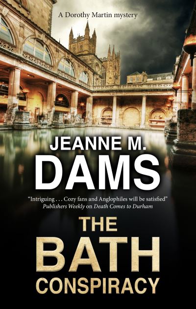 Cover for Jeanne M. Dams · The Bath Conspiracy - A Dorothy Martin Mystery (Paperback Book) [Main edition] (2021)