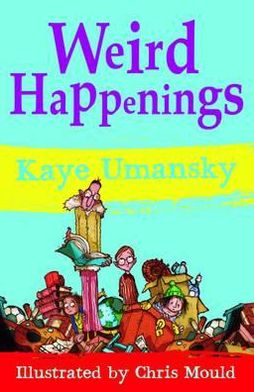 Weird Happenings - Kaye Umansky - Książki - Barrington Stoke Ltd - 9781781120767 - 1 października 2012