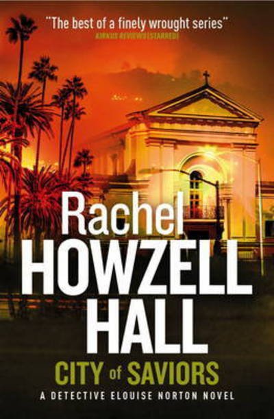 Cover for Rachel Howzell Hall · City of Saviours - A Detective Elouise Norton Novel (Taschenbuch) (2017)