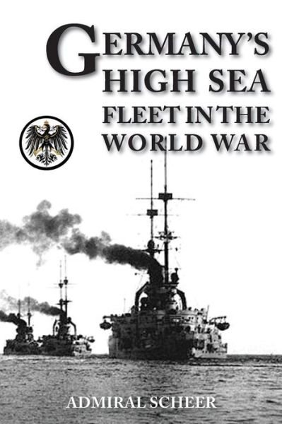 Cover for Admiral Reinhard Scheer · Germany's High Seas Fleet in the World War (Pocketbok) (2015)