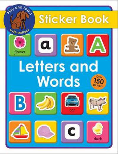 Cover for Roger Priddy · Letters and Words Sticker Book: Play &amp; Learn With Wallace (Paperback Book) (2014)