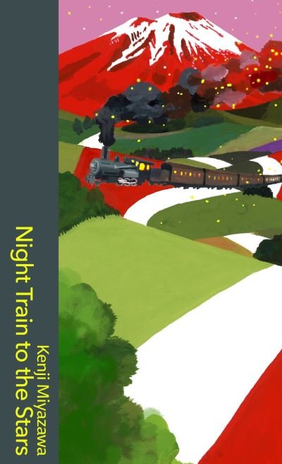 Cover for Kenji Miyazawa · Night Train to the Stars: beloved, enigmatic Japanese folk tales (Hardcover bog) (2022)