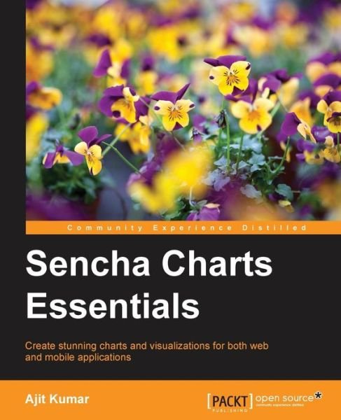 Cover for Ajit Kumar · Sencha Charts Essentials (Pocketbok) [Ed edition] (2015)