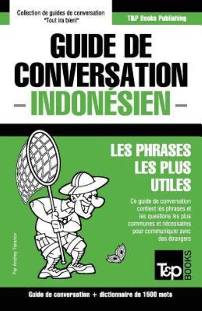 Cover for Andrey Taranov · Guide de conversation Francais-Indonesien et dictionnaire concis de 1500 mots (Paperback Book) (2016)