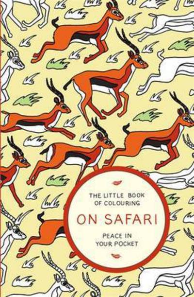 The Little Book of Colouring on Safari (Book) (2016)