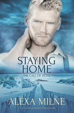 Cover for Alexa Milne · Staying Home (Paperback Book) (2016)