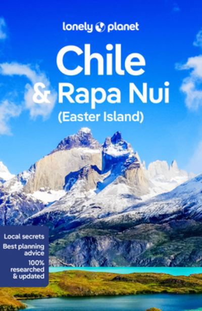 Cover for Lonely Planet · Lonely Planet Chile &amp; Rapa Nui (Easter Island) - Travel Guide (Paperback Book) (2023)