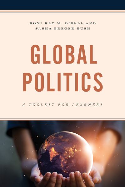 Cover for Roni Kay M. O'Dell · Global Politics: A Toolkit for Learners (Hardcover Book) (2020)