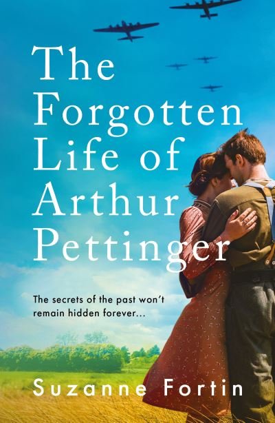 Cover for Suzanne Fortin · The Forgotten Life of Arthur Pettinger: absolutely heartbreaking World War 2 historical fiction (Paperback Book) (2021)