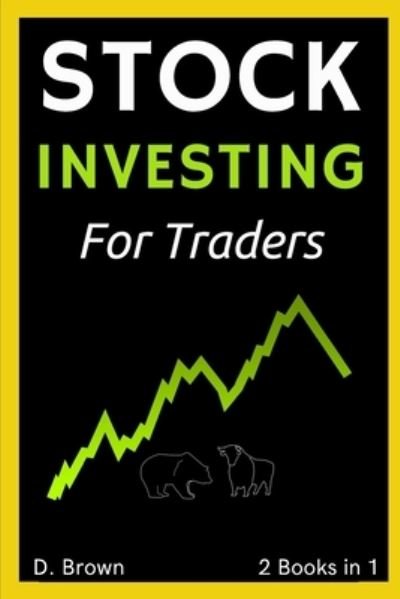 Cover for Danny Brown · Stock Investing for New Traders - 2 Books in 1 (Paperback Book) (2021)