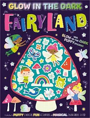 Cover for Alexandra Robinson · Glow-in-the-Dark Puffy Stickers Glow in the Dark Fairyland (Paperback Book) (2023)