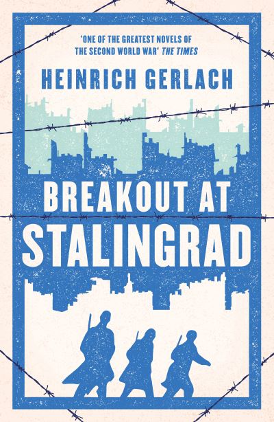 Cover for Heinrich Gerlach · Breakout at Stalingrad (Paperback Book) [Reissue edition] (2023)