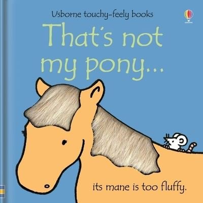 Thats Not My Pony - Fiona Watt - Bøger - Usborne Publishing, Limited - 9781805318767 - 17. oktober 2023