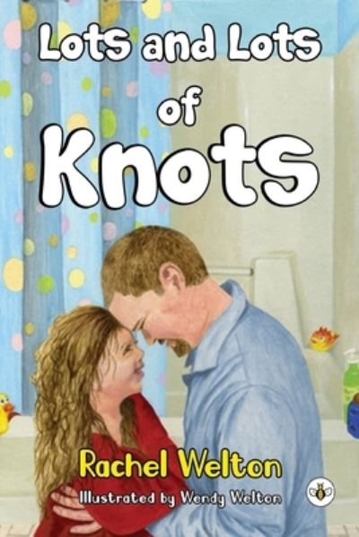 Cover for Rachel Welton · Lots &amp; Lots of Knots (Paperback Book) (2024)