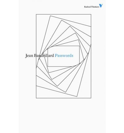 Cover for Jean Baudrillard · Passwords - Radical Thinkers Set 05 (Taschenbuch) (2011)