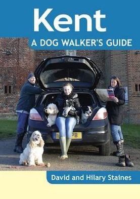 Cover for David Staines · Kent - a Dog Walker's Guide - Dog Walker's Guide (Paperback Book) (2012)