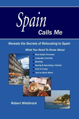 Robert Wietbrock · Spain Calls Me (Paperback Book) (2007)