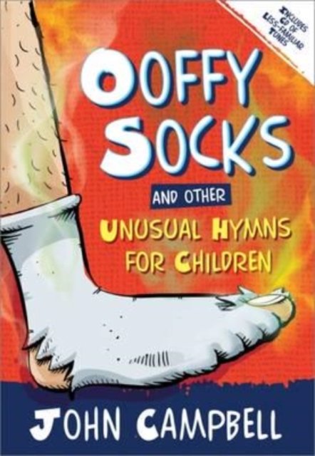 Cover for John Campbell · Ooffy Socks and Other Unusual Hymns For Children (Sheet music) (2016)